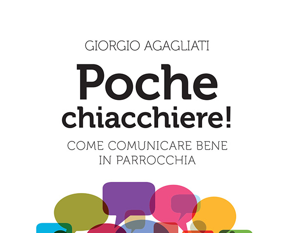 Poche chiacchiere! Come comunicare bene in parrocchia