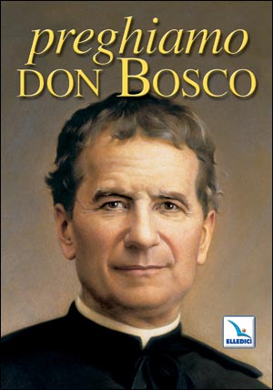 Preghiamo Don Bosco