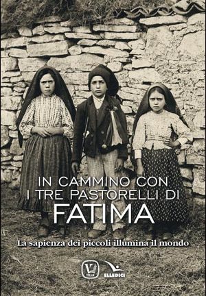 In cammino con i tre pastorelli di Fatima