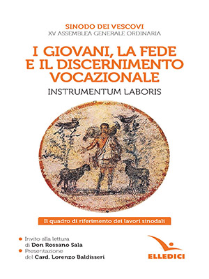 Igiovani, la fede e il discernimento vocazionale. Instrumentum laboris