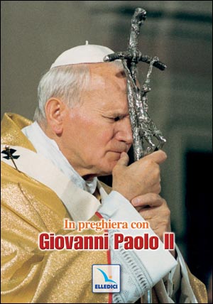 In preghiera con Giovanni Paolo II