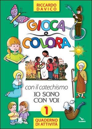 Gioca e colora con il catechismo ""Io sono con voi""