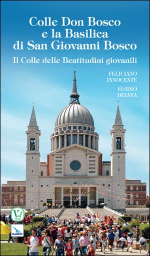 Colle Don Bosco e la Basilica di San Giovanni Bosco