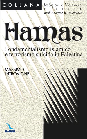 Hamas. Fondamentalismo islamico e terrorismo suicida in Palestina
