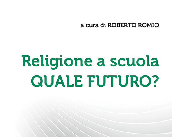 Religione a scuola. Quale futuro?