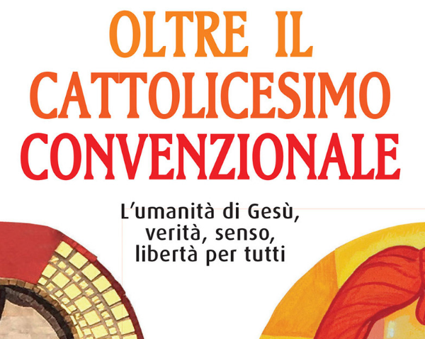 Recensione del libro Oltre il cattolicesimo convenzionale di Antonio Staglianò