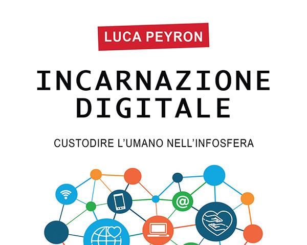 Recensione del libro “Incarnazione digitale” di Luca Peyron