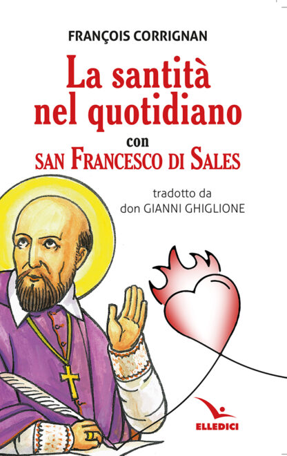 La santità nel quotidiano con san Francesco di Sales