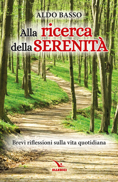Alla ricerca della serenità